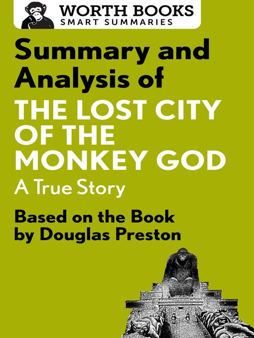 Title details for Summary and Analysis of the Lost City of the Monkey God by Worth Books - Wait list
